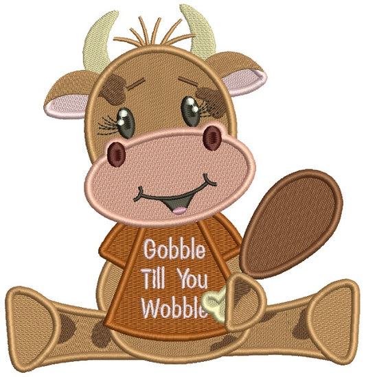 Gobble Til You Wobble Cute Cow Filled Thanksgiving Machine Embroidery Design Digitized Pattern