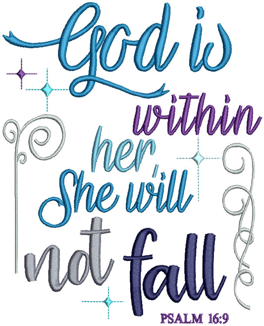 God Is Within Her SHe Will Not Fall Psalm 16-6 Religious Bible Verse Filled Machine Embroidery Design Digitized Pattern