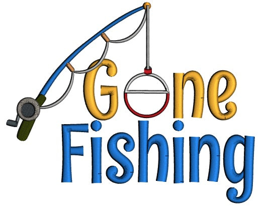 Gone Fishing Big Fishing Pole Applique Machine Embroidery Design Digitized Pattern