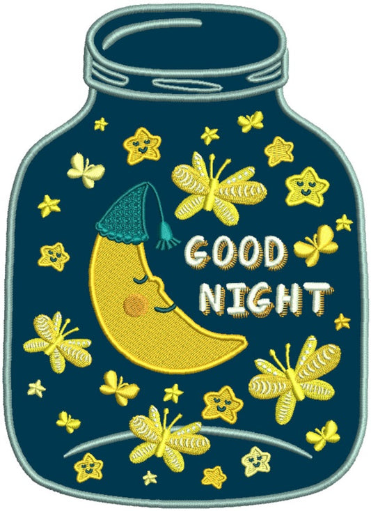 Good Night Mason Jar Applique Machine Embroidery Design Digitized Pattern