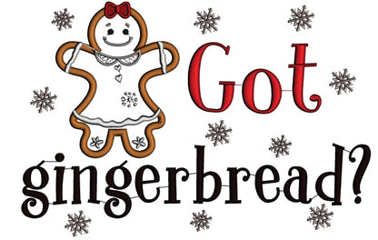 Got Gingerbread Christmas Applique Machine Embroidery Design Digitized Pattern