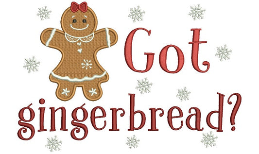 Got Gingerbread Christmas Filled Machine Embroidery Design Digitized Pattern