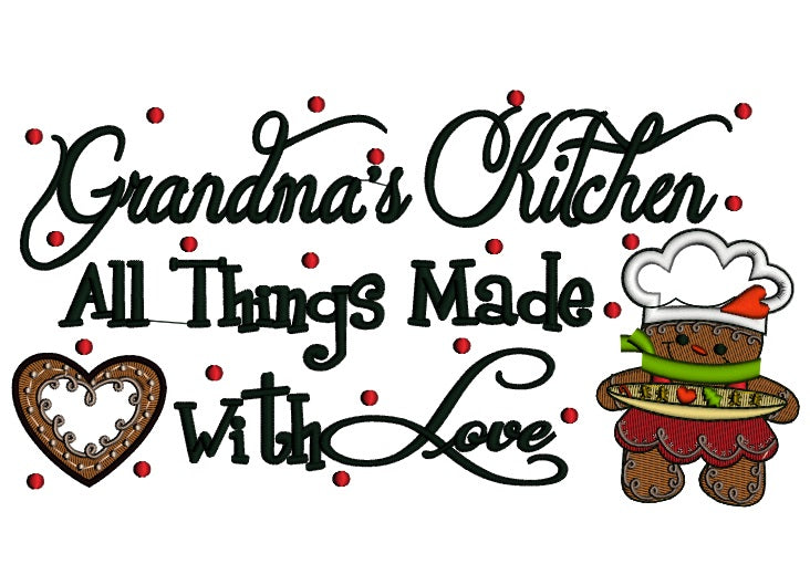 Grandma's Kitchen All Things Made With Love With Dots Christmas Applique Machine Embroidery Digitized Design Pattern
