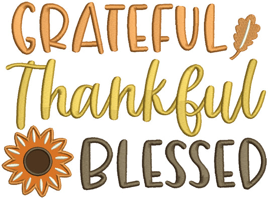 Grateful Thankful And Blessed Thanksgiving Applique Machine Embroidery Design Digitized Pattern