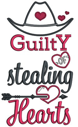 Guilty Of Stealing Hearts Cowboy Hat Applique Valentine's Day Machine Embroidery Design Digitized Pattern