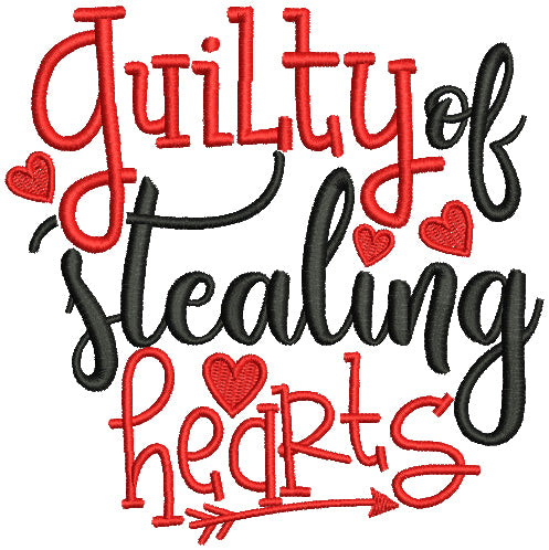 Guilty Of Stealing Hearts Filled Machine Embroidery Design Digitized Pattern