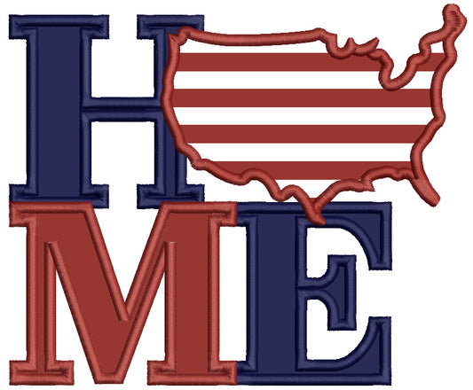 HOME America Flag Patriotic Applique Machine Embroidery Design Digitized Pattern