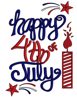 Happy 4th Of July Fireworks Applique Machine Embroidery Design Digitized Pattern