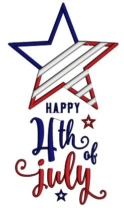 Happy 4th Of July Star With American Flag Patriotic Applique Machine Embroidery Digitized Design Pattern