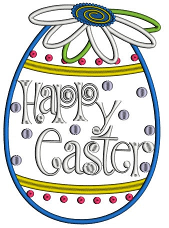 Happy Easter Egg With Flower Applique Machine Embroidery Design Digitized Pattern
