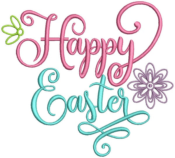 Happy Easter Fancy Text With Flowers Filled Machine Embroidery Design ...