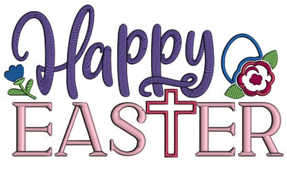 Happy Easter Flowers And Cross Applique Machine Embroidery Design Digitized Pattern