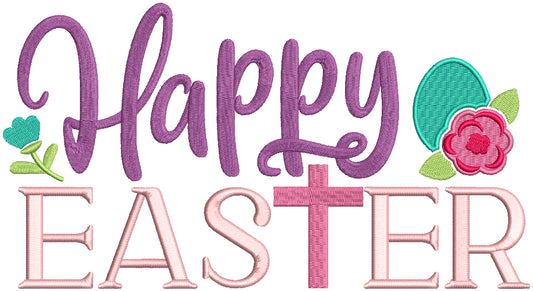 Happy Easter Flowers And Cross Filled Machine Embroidery Design Digitized Pattern