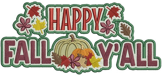 Happy Fall Yall Pumpkin Filled Machine Embroidery Design Digitized Pattern