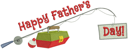 Happy Father's Day Fishing Rod Filled Machine Embroidery Design Digitized Pattern