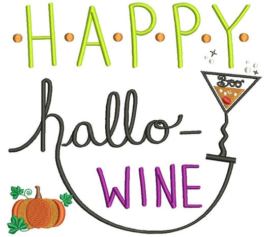Happy Hallo Wine Halloween Filled Machine Embroidery Design Digitized Pattern