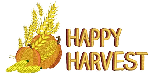 Happy Harvest Thanksgiving Filled Machine Embroidery Design Digitized Pattern