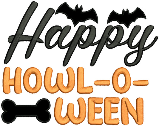 Happy Howl-o-ween Dog Bone Halloween Applique Machine Embroidery Design Digitized Pattern
