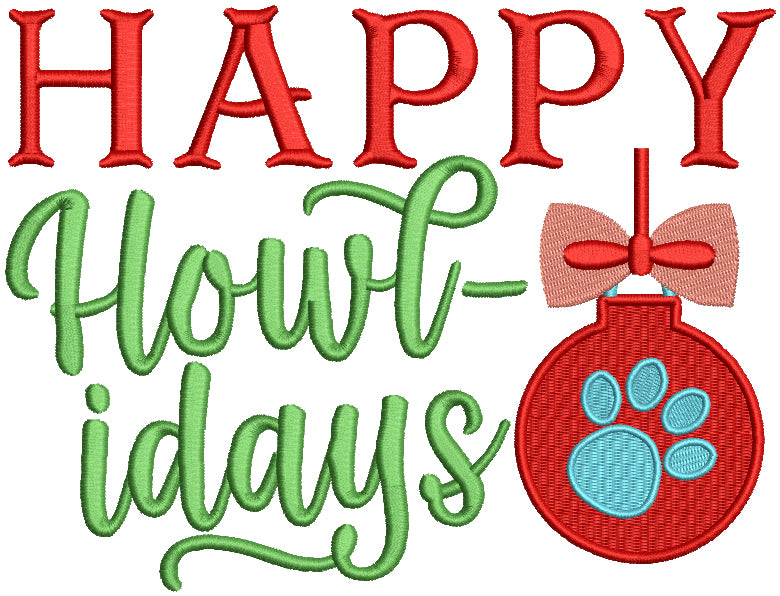 Happy Howlidays Christmas Filled Machine Embroidery Design Digitized Pattern