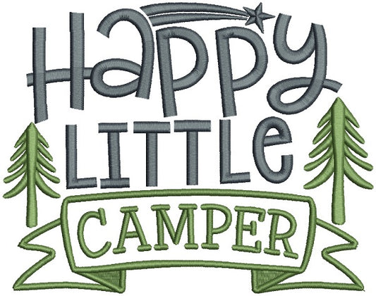Happy Little Camper Pine Trees Filled Machine Embroidery Design Digitized Pattern
