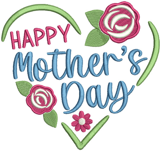Happy Mother's Day Rose And Heart Filled Machine Embroidery Design Digitized Pattern