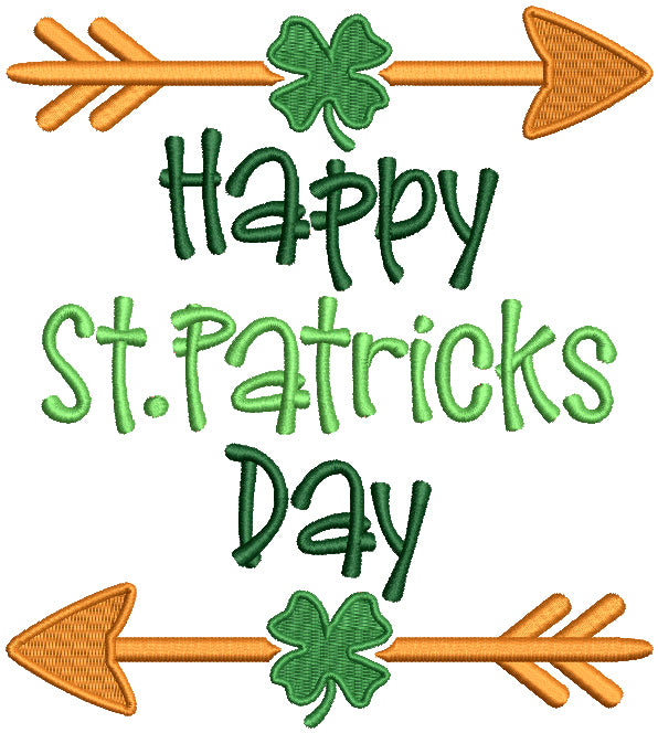 Happy St. Patricks Day With Two Arrows Filled Machine Embroidery Design Digitized Pattern