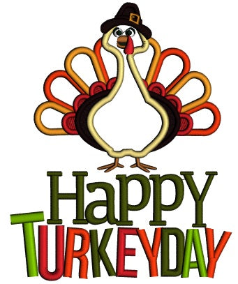 Happy Turkey Day Applique Thanksgiving Machine Embroidery Design Digitized Pattern