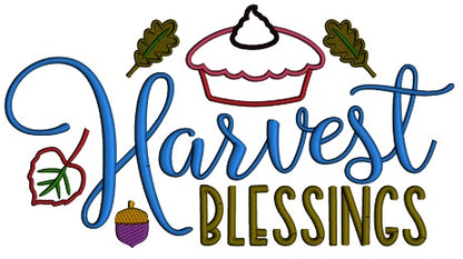 Harvest Blessings Pumpkin Pie Thanksgiving Applique Machine Embroidery Design Digitized Pattern