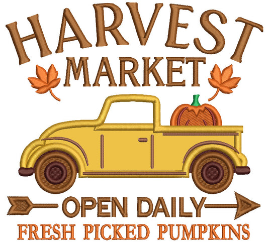 Harvest Market Open Daily Fresh Picked Pumpkins Fall Applique Machine Embroidery Design Digitized Pattern