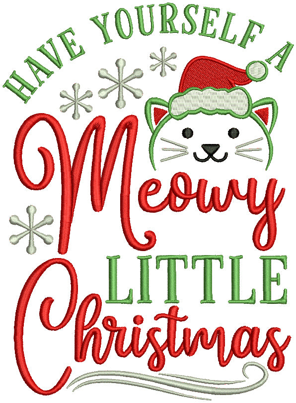 Have Yourself a Meowy Little Christmas Cat Filled Machine Embroidery Design Digitized Pattern