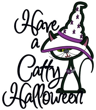 Have a Catty Halloween Black Cat Wearing Witch's Hat Applique Machine Embroidery Digitized Design Pattern