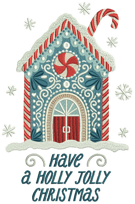 Have a Holly Jolly Christmas Ornate Gingerbread House Filled Machine Embroidery Design Digitized Pattern