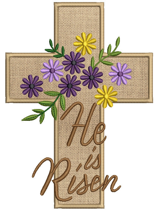 He Is Risen Religious Cross With Flowers Easter Applique Machine Embroidery Design Digitized Pattern