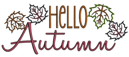 Hello Autumn Colorful Leaves Applique Machine Embroidery Design Digitized Pattern