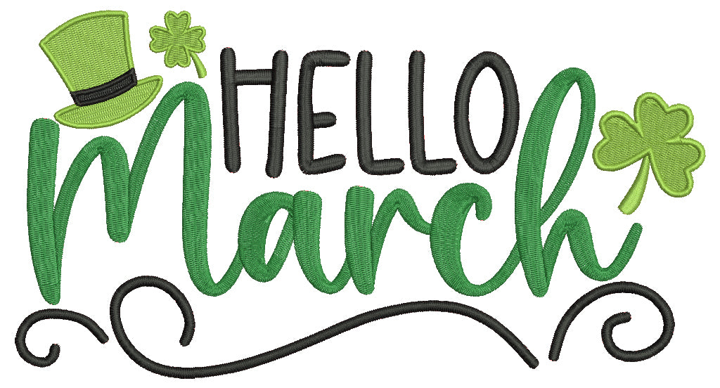 Hello March Shamrocks And Tall Hat St.Patrick's Day Filled Machine Embroidery Design Digitized Pattern