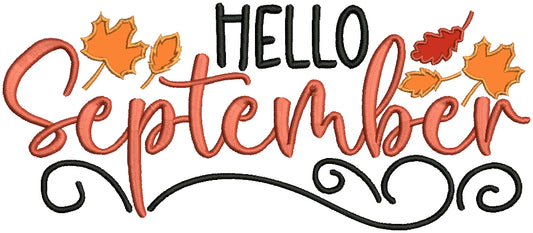 Hello September Fall Leaves Applique Machine Embroidery Design Digitized Pattern