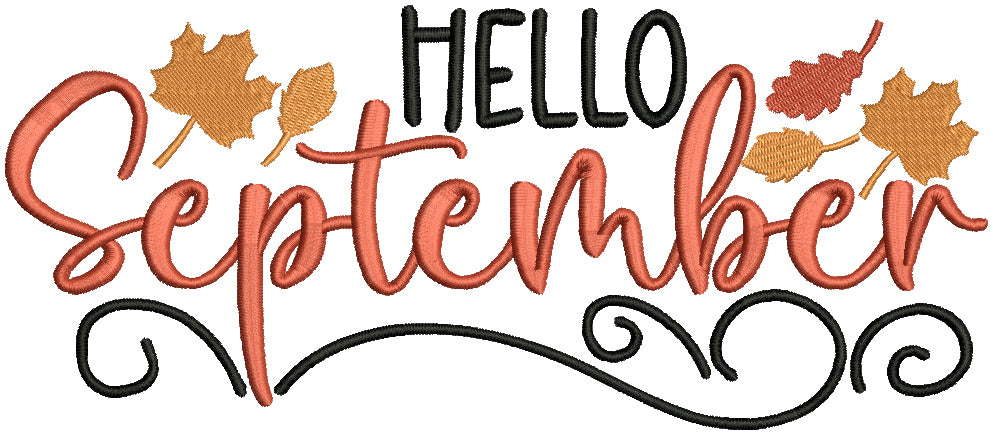 Hello September Fall Leaves Filled Machine Embroidery Design Digitized ...