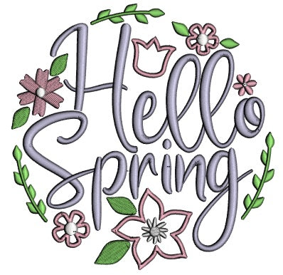 Hello Spring Flowers Applique Machine Embroidery Design Digitized Pattern