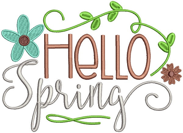 Hello Spring With Flowers Filled Machine Embroidery Design Digitized P ...