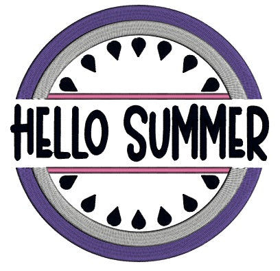 Hello Summer Watermelon Applique Machine Embroidery Design Digitized Pattern