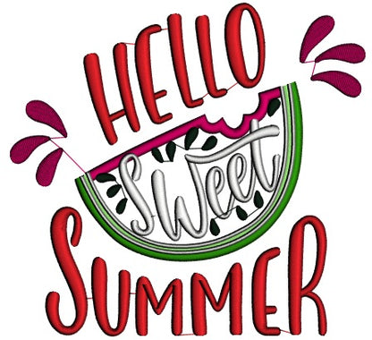 Hello Sweet Summer Watermelon Applique Machine Embroidery Design Digitized Pattern