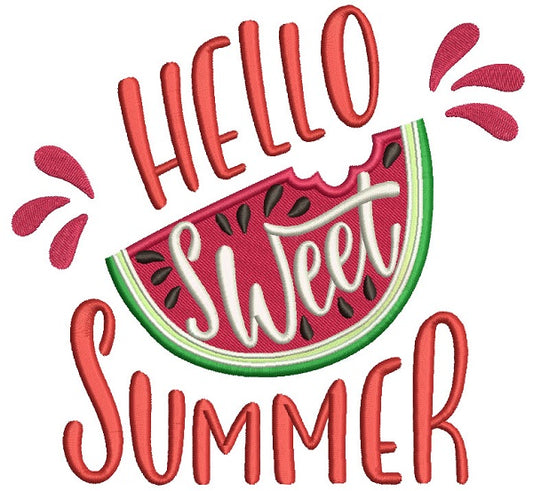Hello Sweet Summer Watermelon Filled Machine Embroidery Design Digitized Pattern