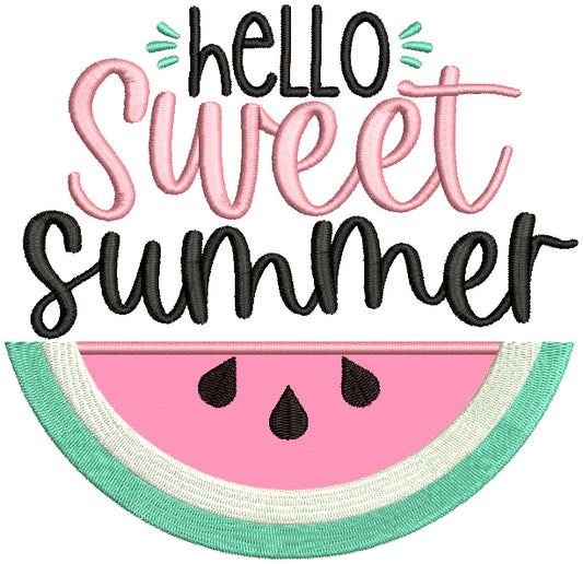Hello Sweet Summer Watermelon Food Applique Machine Embroidery Design Digitized Pattern