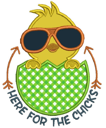 Here For The Chicks Little Chick Wearing Sun Glasses Easter Applique Machine Embroidery Design Digitized Pattern