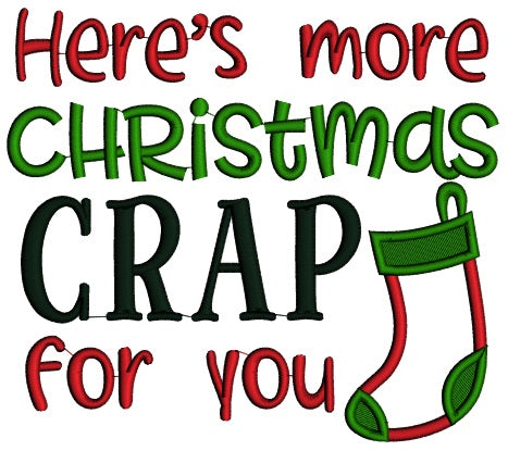 Here Is More Christmas Crap For You Applique Machine Embroidery Design Digitized Pattern