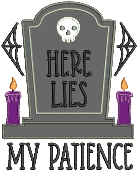 Here Lies My Patience Monument With Two Candles Applique Machine Embroidery Design Digitized Pattern