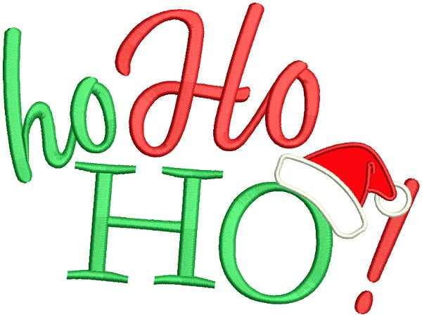 Ho Ho Ho Santa Hat Christmas Applique Machine Embroidery Design Digitized Pattern