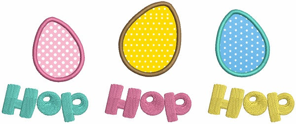 Hop Hop Hop Three Easter Eggs Applique Machine Embroidery Design Digitized