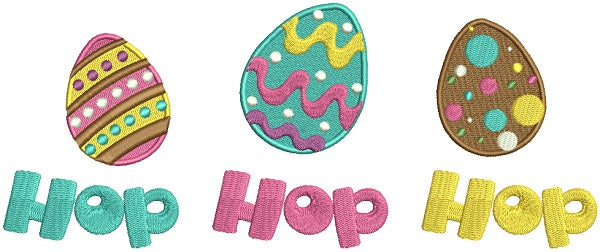Hop Hop Hop Three Easter Eggs Filled Machine Embroidery Design Digitized