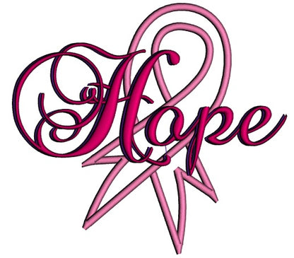 Hope Breast Cancer Awareness Ribbon Applique Machine Embroidery Design Digitized Pattern
